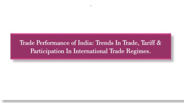 JPG,Trade Performance of India, Trends In Trade, Tariff Policy, International Trade Regimes,